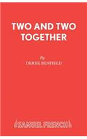 Two and Two Together