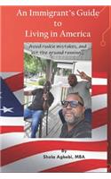 Immigrant's Guide to Living in America