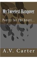 My sweetest hangover