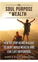 Soul Purpose of Wealth