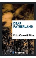 Dear Fatherland