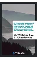 Memoirs of the Geological Survey of Great Britain and the Museum of Economic ...