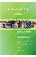 Application Portfolio Analysis A Complete Guide - 2020 Edition