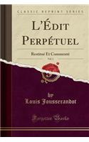 L'Édit Perpétuel, Vol. 1