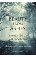 Beauty From Ashes