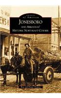 Jonesboro and Arkansas' Historic Northeast Corner