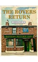 The Rovers Return: The Official Coronation Street Companion