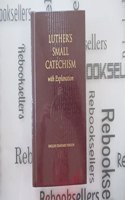 Luther's Small Catechism with Explanation - 1991 Edition