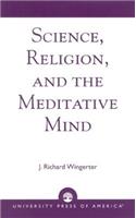 Science, Religion, and the Meditative Mind