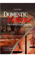 Domestic Violence: The Criminal Justice Response