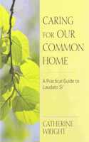 Caring for Our Common Home