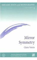 Mirror Symmetry: (SMF/AMS Texts & Monographs)