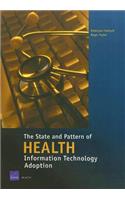 The State and Pattern of Health Information Technology Adoption: (English)