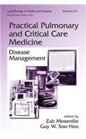 Practical Pulmonary and Critical Care Medicine