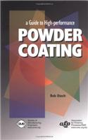 Guide to High-Performance Powder Coating