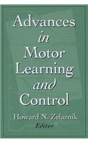 Advances in Motor Learning and Control