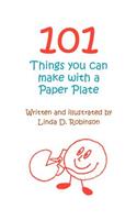 101 Things you can make with a Paper Plate