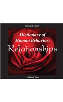 A Dictionary of Human Behavior, Volume Two: Relationships