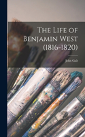 Life of Benjamin West (1816-1820)