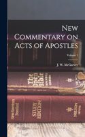 New Commentary on Acts of Apostles; Volume 1