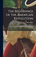 The Beginnings of the American Revolution