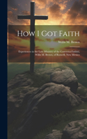How I Got Faith