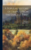 Popular History of France, From the Earliest Times