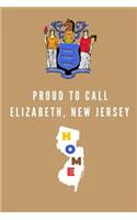 Proud To Call Elizabeth, New Jersey