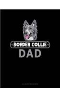 Border Collie Dad: Calligraphy Practice Paper(993 Calligraphy Practice Paper)