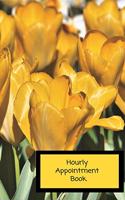 Hourly Appointment Book: Hair Stylist Undated 52-Week Hourly Schedule Calendar with Pretty Yellow Tulip Background