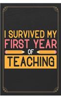 I Survived My First Year Of Teaching: Back To School Cute New Teacher Student 120 Page Blank Lined Notebook Journal