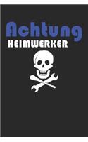 Achtung Heimwerker