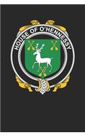 House of O'Hennessy: O'Hennessy Coat of Arms and Family Crest Notebook Journal (6 x 9 - 100 pages)