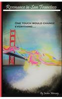 Resonance in San Francisco