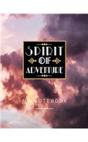 Spirit Of Adventure My Notebook: College Ruled Lined Paper Notebook Journal Diary, Composition Notebook