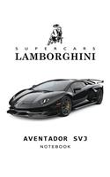 Supercars Lamborghini Aventador Svj Notebook: For Boys & Men, Lamborghini Journal / Diary / Notebook, Lined Composition Notebook, Ruled, Letter Size(8.5 X 11)