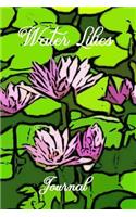 Water Lilies Journal: Lily Flower Journal Notebook Composition Note Book with College Ruled Lined Blank Pages for Women Who Love Gardening Horticulture Nature Flowery Dia