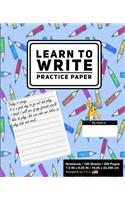 Learn To Write Practice Paper: School Design (13) - Primary Journal Writing Tablet Notebook For Kids - For Alphabet ABC Handwriting Practice- For Home & School [Classic]