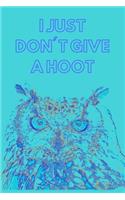 I Just Don't Give a Hoot