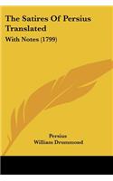 Satires Of Persius Translated: With Notes (1799)