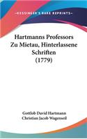 Hartmanns Professors Zu Mietau, Hinterlassene Schriften (1779)