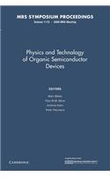 Physics and Technology of Organic Semiconductor Devices: Volume 1115