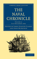 Naval Chronicle: Volume 8, July-December 1802