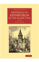 Memorials of Edinburgh in the Olden Time