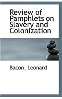 Review of Pamphlets on Slavery and Colonization