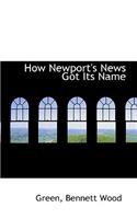How Newport's News Got Its Name