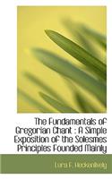 The Fundamentals of Gregorian Chant