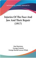 Injuries Of The Face And Jaw And Their Repair (1917)
