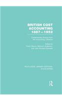 British Cost Accounting 1887-1952 (RLE Accounting)