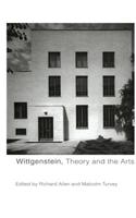 Wittgenstein, Theory and the Arts